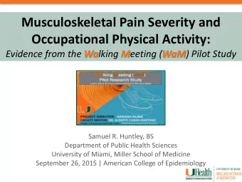 Occupational Physical Activity: Evidence from the Wa lking M eeting ( WaM ) Pilot Study  Samuel R.