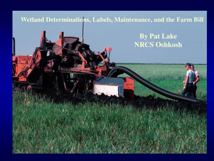 by pat lake nrcs oshkosh can i tile this spot if there s