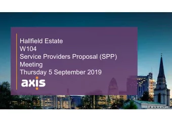 Hallfield Estate  W104  Service Providers Proposal (SPP)  Meeting  Thursday 5 September 2019