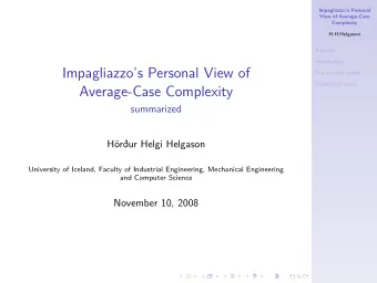 Impagliazzos Personal View of  Five possible worlds  Definitional issues  Average-Case