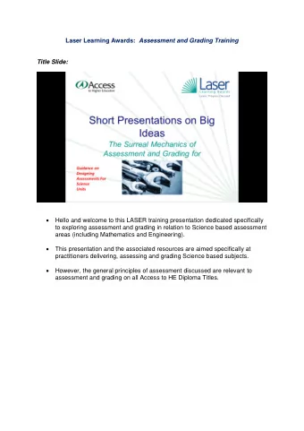 Laser Learning Awards: Assessment and Grading Training  Title Slide:  Hello and welcome to this