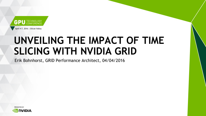 unveiling the impact of time slicing with nvidia grid