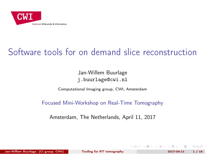 software tools for on demand slice reconstruction