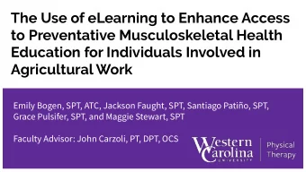 The Use of eLearning to Enhance Access  to Preventative Musculoskeletal Health  Education for
