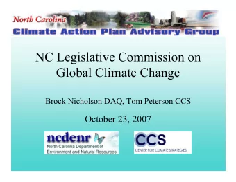 NC Legislative Commission on  Global Climate Change  Brock Nicholson DAQ, Tom Peterson CCS  October