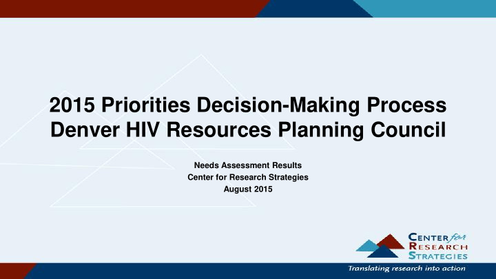 2015 priorities decision making process denver hiv
