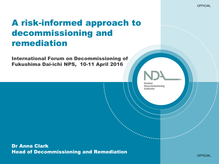 a risk informed approach to decommissioning and