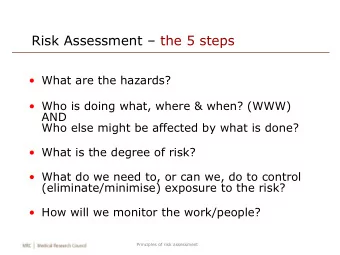 Risk Assessment  the 5 steps  What are the hazards?  Who is doing what, where &amp; when?