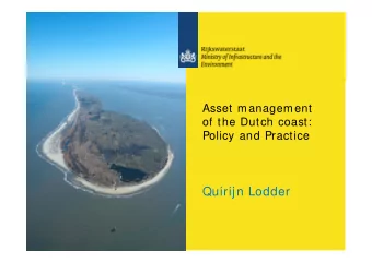 Quirijn Lodder  About myself:   Work:   Rijkswaterstaat (National Government) equivalent of