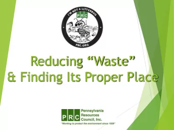 &amp; Finding Its Proper Place  Who is PRC?  PAs oldest grassroots environmental  non-profit