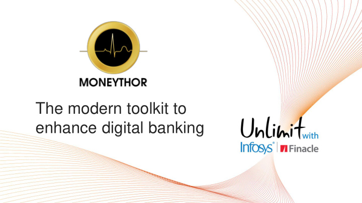 enhance digital banking moneythor