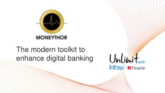 enhance digital banking  Moneythor Moneythor is a software company providing financial services