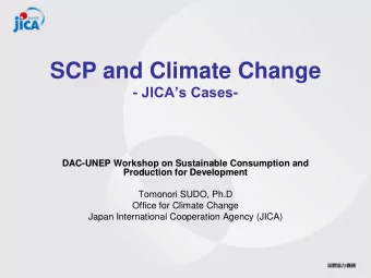SCP and Climate Change - JICAs Cases -  DAC-UNEP Workshop on Sustainable Consumption and