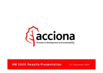9 M 2 0 0 9  Results Presentation 12 th November 2009  9M 2009 Results Presentation  9 m  2 0 0 8