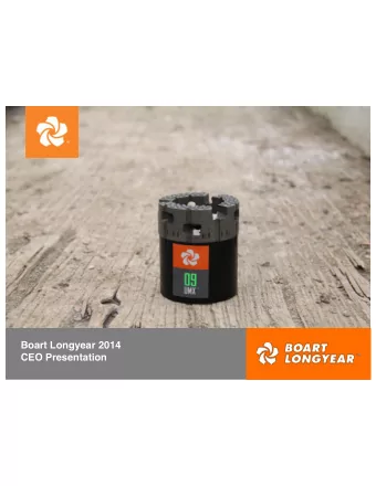 Boart Longyear 2014  CEO Presentation  Important Notice and Disclaimer   This presentation has