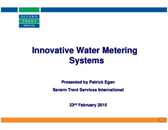 Innovative Water Metering  Innovative Water Metering  Systems  Systems  Systems  Systems  Presented