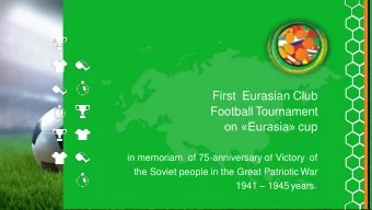First Eurasian Club  Football Tournament on Eurasia cup  in memoriam  of 75-anniversary of