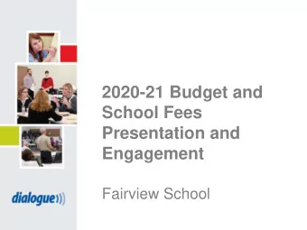 2020-21 Budget and  School Fees  Presentation and  Engagement  Fairview School  Where Does CBE