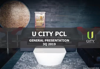U CITY PCL  GENERAL PRESENTATION  3Q 2019  Vienna House Andel's Berlin  IR CONTACT  Address:  U