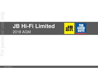 JB Hi-Fi Limited  2018 AGM  15 AUGUST 2016  15 AUGUST 2016  PAGE 1  PAGE 1  25 OCTOBER 2018  Agenda