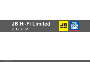 JB Hi-Fi Limited  2017 AGM  15 AUGUST 2016  15 AUGUST 2016  PAGE 1  PAGE 1  26 OCTOBER 2017  Agenda
