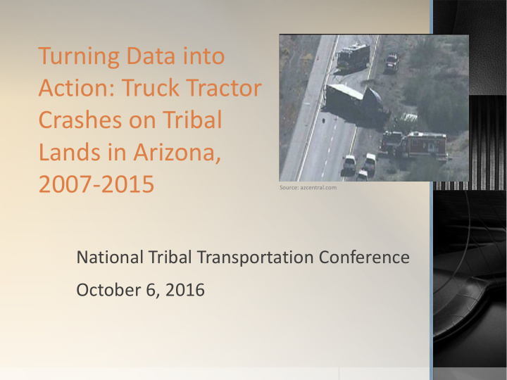 turning data into action truck tractor crashes on tribal