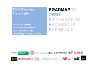 RADMAP TO  Presentation  ZERO  DISCHARGE OF  HAZARDOUS  for Planet Textiles 5 th Annual