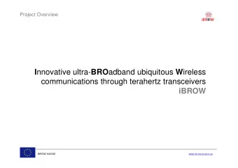 I nnovative ultra- BRO adband ubiquitous W ireless  communications through terahertz transceivers