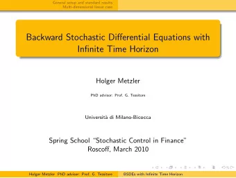 Backward Stochastic Differential Equations with  Infinite Time Horizon  Holger Metzler  PhD