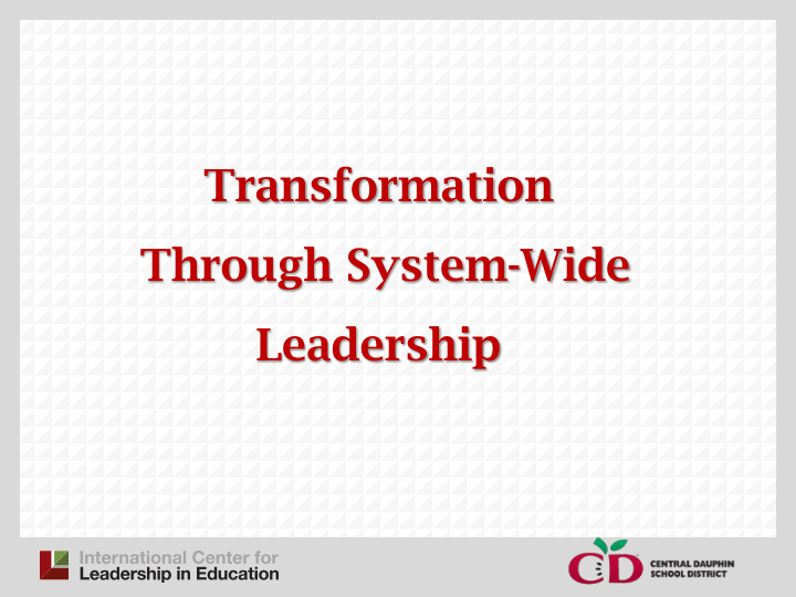 transformation through system wide leadership