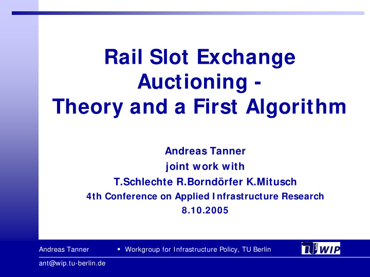 rail slot exchange auctioning theory and a first algorithm