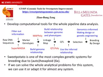Zhao-Bang Zeng  Develop computa?onal tools for the whole pipeline data analysis.  Build