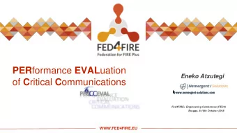 PER formance EVAL uation  Eneko Atxutegi of C ritical C ommunications  www.n  .nem  emerg  ergen