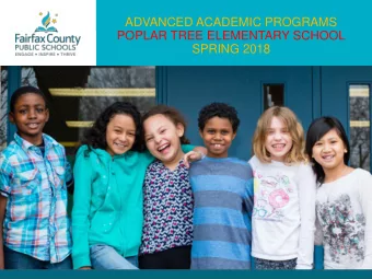 ADVANCED ACADEMIC PROGRAMS  POPLAR TREE ELEMENTARY SCHOOL  SPRING 2018  Philosophy  What educators