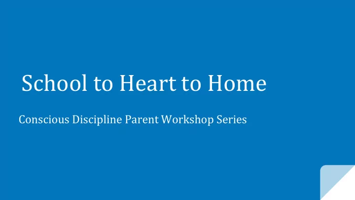 school to heart to home