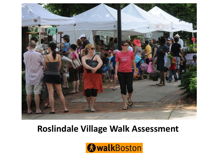 roslindale village walk assessment walk assessment