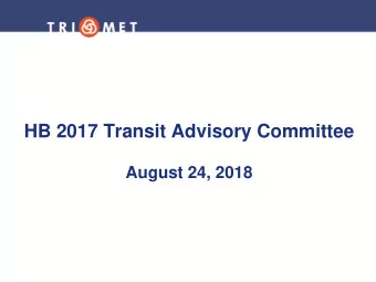 HB 2017 Transit Advisory Committee  August 24, 2018  Meeting Agenda  Agenda &amp; Public Comment