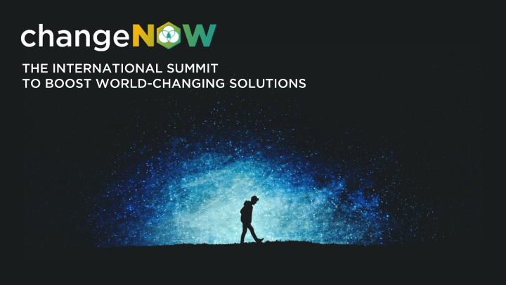 the international summit to boost world changing