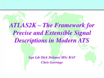 ATLAS2K  The Framework for  Precise and Extensible Signal  Descriptions in Modern ATS  Sqn Ldr