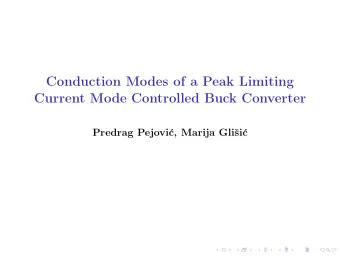 Conduction Modes of a Peak Limiting  Current Mode Controlled Buck Converter  Predrag Pejovi,