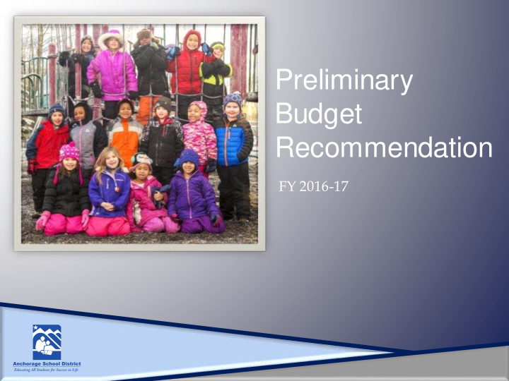 preliminary budget recommendation