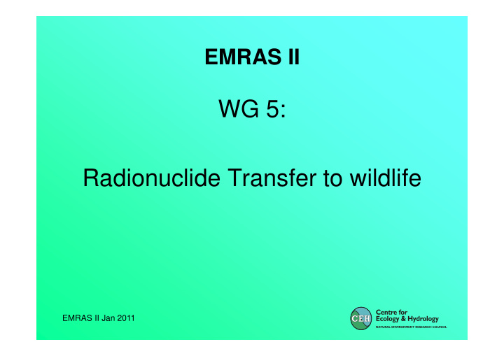 wg 5 radionuclide transfer to wildlife