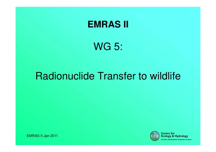 wg 5 radionuclide transfer to wildlife