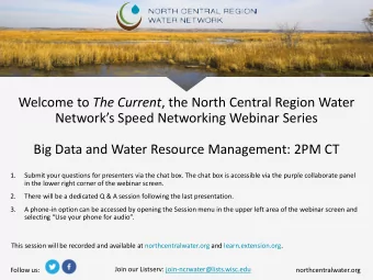 Welcome to The Current , the North Central Region Water  Networks Speed Networking Webinar