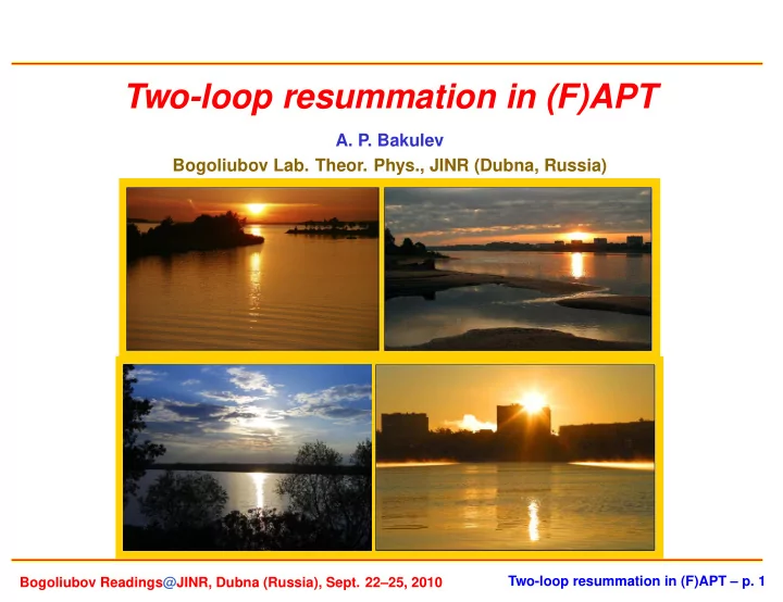 two loop resummation in f apt