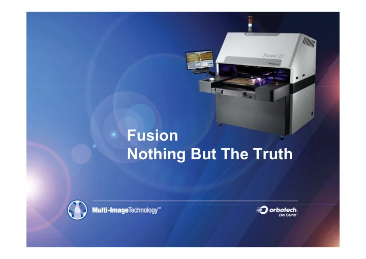 fusion nothing but the truth