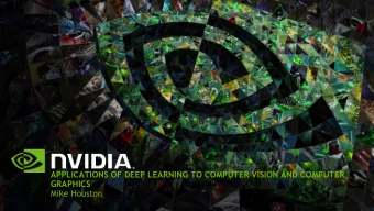 APPLICATIONS OF DEEP LEARNING TO COMPUTER VISION AND COMPUTER GRAPHICS  Mike Houston Practical DEEP