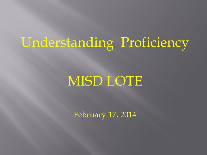 understanding proficiency misd lote