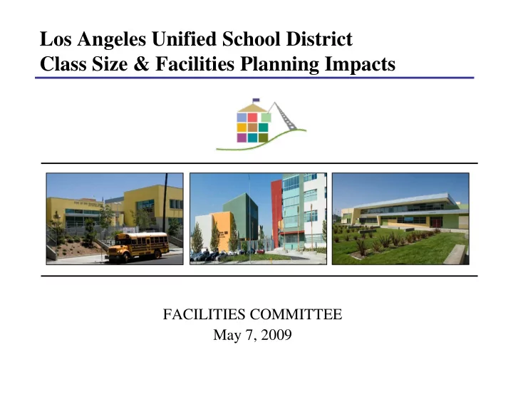 los angeles unified school district class size facilities