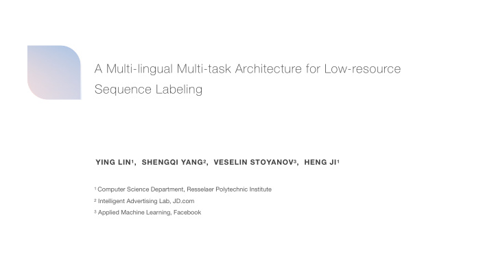 a multi lingual multi task architecture for low resource
